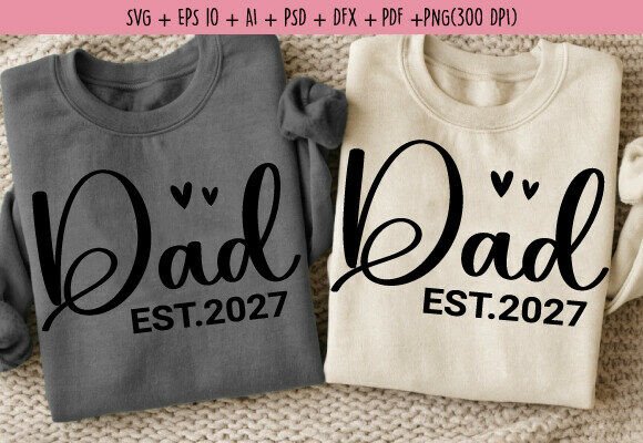Dad Est 2027 SVG, New Dad Father’s Day