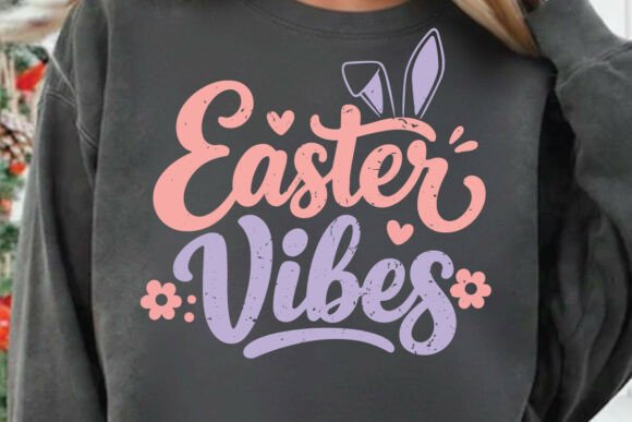 Easter Vibes SVG PNG Design for T-Shirt Graphics