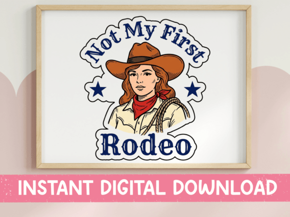 Not My First Rodeo Cowgirl Navy SVG Graphics